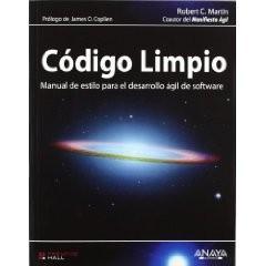 Robert C. Martin: Código limpio : manual de estilo para el desarrollo ágil de software (Spanish language, 2012)