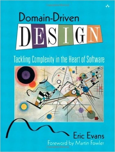 Eric Evans, Eric Evans: Domain-driven design (Hardcover, 2004, Addison-Wesley)