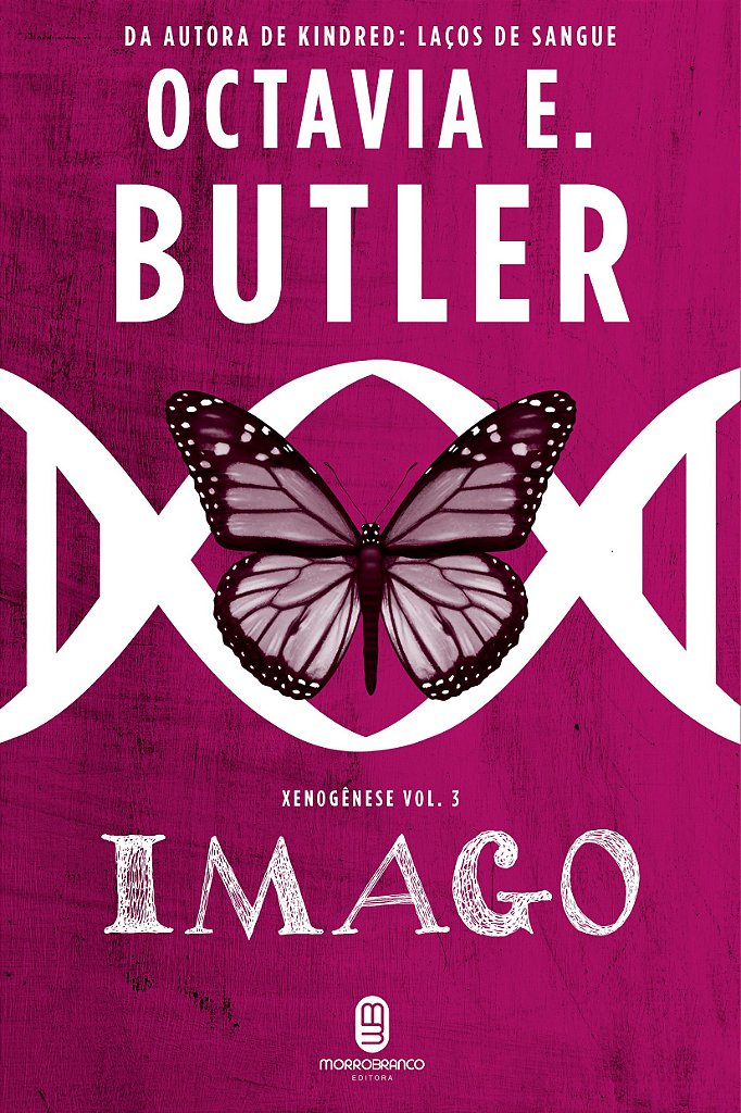 Octavia E. Butler: Imago (português language, Morro Branco)