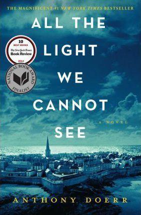 Anthony Doerr: All the Light We Cannot See (2015)