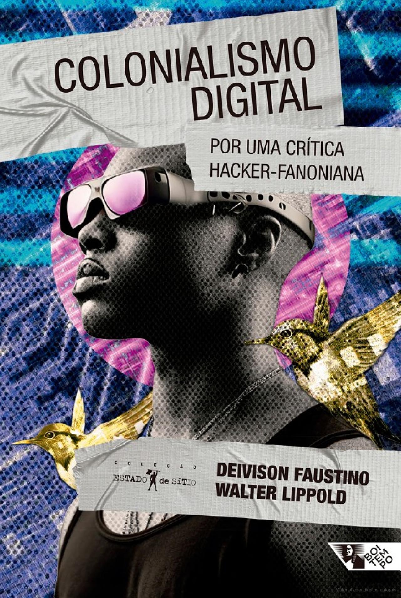 Deivison Faustino, Walter Lippold: Colonialismo Digital (Paperback, Português language, Boi Tempo)