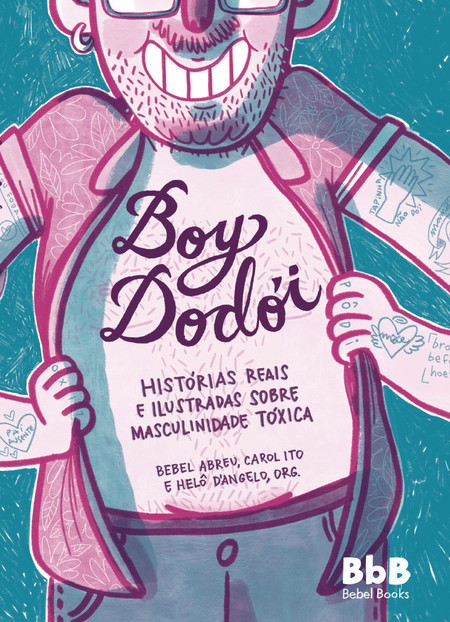 Bebel Abrey, Carol Ito, Helo D'Angêlo: Boy Dodói (Paperback, Português language, Bebel books)