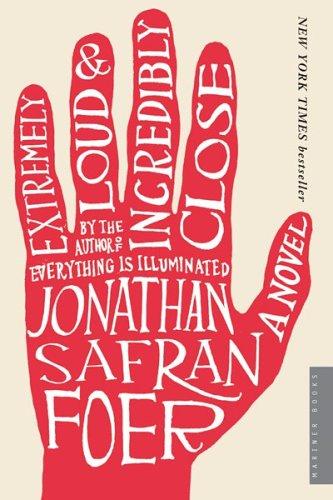 Jonathan Safran Foer: Extremely Loud and Incredibly Close (2006, Mariner Books, Houghton Mifflin)