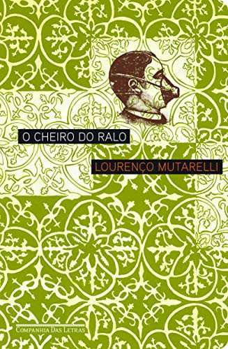 invalid author: O Cheiro do Ralo (Paperback, Portuguese language, 2011, Companhia das Letras)