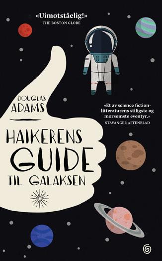 Douglas Adams, Arne Berggren: Haikerens Guide til Galaksen (Paperback, Norwegian language, 2017, Kagge)