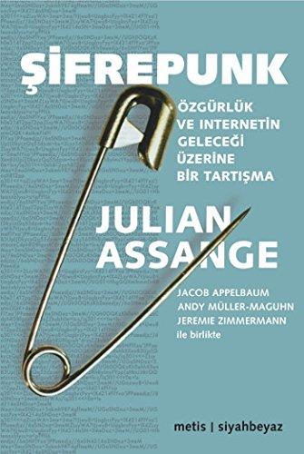 Julian Assange, Jacob Appelbaum, Andy Müller-Maguhn, Jérémie Zimmermann: Şifrepunk (Turkish language)