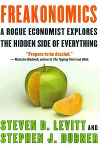 Steven D. Levitt, Stephen J. Dubner: Freakonomics (Hardcover, 2007, William Morrow)