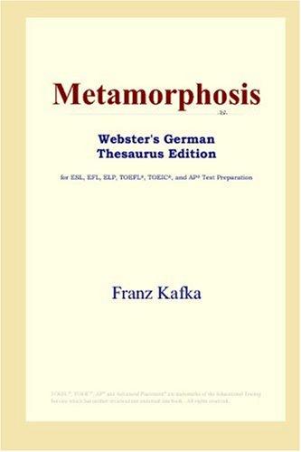 Franz Kafka: Metamorphosis (Webster's German Thesaurus Edition) (2006, ICON Group International, Inc.)