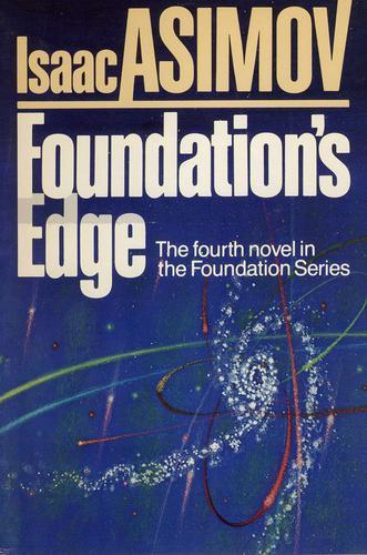 Isaac Asimov: Foundation's Edge (1982, Doubleday)