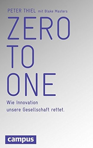 Blake Masters, Peter Thiel - undifferentiated: Zero to One (Hardcover, 2014, Campus Verlag GmbH)