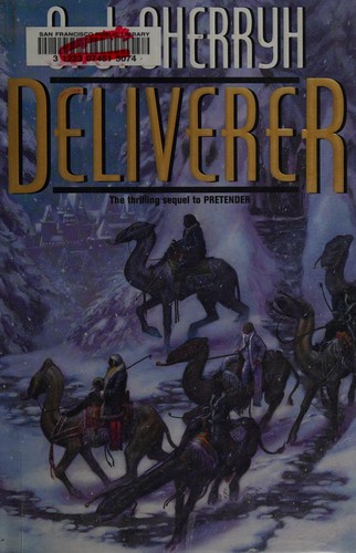 C.J. Cherryh: Deliverer (2007, DAW Books, Distributed by the Penguin Group)