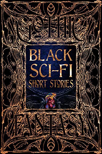 Black Sci-Fi Short Stories (Hardcover, 2021, Flame Tree Collections)