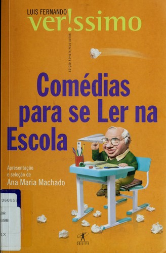 Luís Fernando Veríssimo: Comedias para se Ler na Escola (Paperback, 2001, Objetiva)