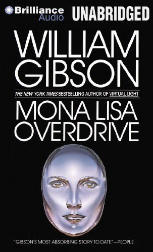 Jonathan Davis, William Gibson: Mona Lisa Overdrive (AudiobookFormat, Brilliance Audio)