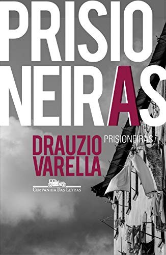 invalid author: Prisioneiras (Paperback, Portuguese language, 2017, Companhia das Letras)