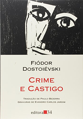 Fyodor Dostoevsky: Crime E Castigo (Paperback, 2009, Editora 34)