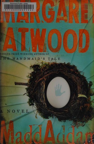 Margaret Atwood: MaddAddam (2013, Nan A. Talese/Doubleday, Nan A. Talese)