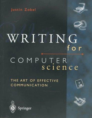 Justin Zobel: Writing for Computer Science (Paperback, 1997, Springer)