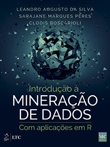 Leandro Augusto da Silva: Introdução à Mineração de Dados (Português do Brasil language, LTC)