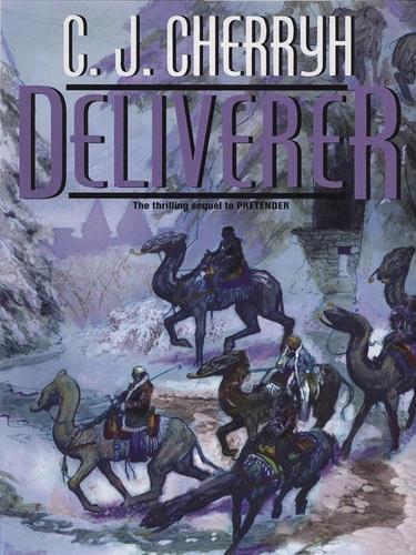 C.J. Cherryh: Deliverer (EBook, 2008, Penguin Group USA, Inc.)