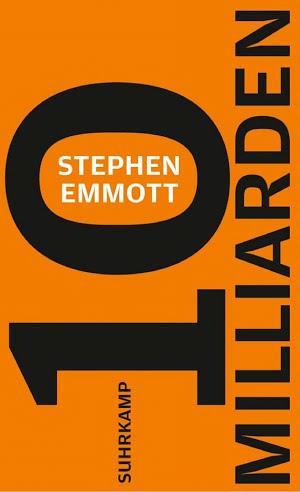 Stephen Emmott: Zehn Milliarden (German language)