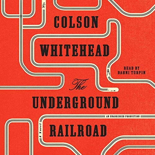 Colson Whitehead, Bahni Turpin: The Underground Railroad (AudiobookFormat, Random House Audio)