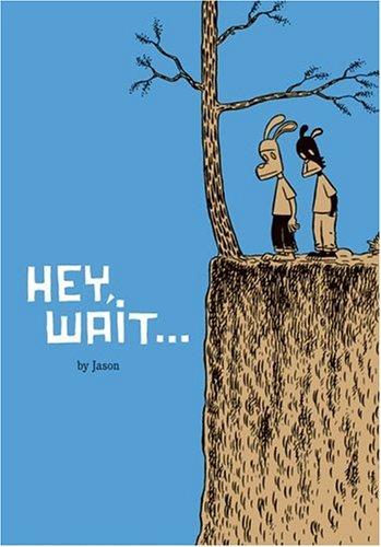 Jason: Hey, Wait... (Paperback, 2001, Fantagraphics Books)