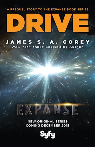 Stephen Baxter, James S.A. Corey, Alastair Reynolds: Drive (2012, Orbit Books)