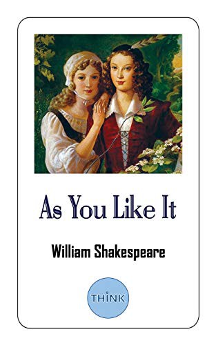 William Shakespeare: As You Like It (Paperback, Createspace Independent Publishing Platform, CreateSpace Independent Publishing Platform)