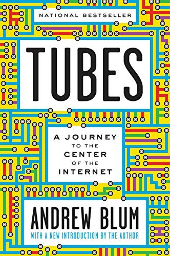 Andrew Blum: Tubes (Paperback, Ecco Press, Ecco)