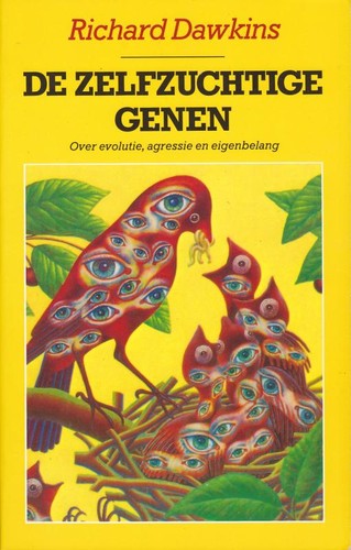 Richard Dawkins, Lalla Ward Richard Dawkins: De Zelfzuchtige Genen (Paperback, Dutch language, 1986, Contact)