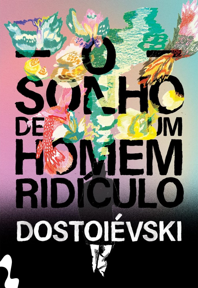 Fiódor Dostoiévski: O sonho de um homem ridículo (EBook, Português language, 2021, Antofágica)