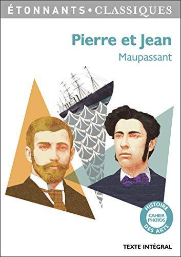 Guy de Maupassant: Pierre et Jean (French language, 2014, Groupe Flammarion)