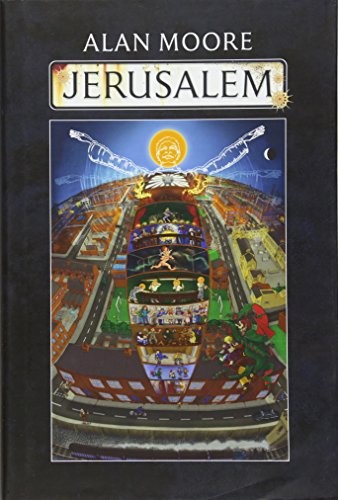 Alan Moore: Jerusalem (Hardcover, Knockabout Comics)