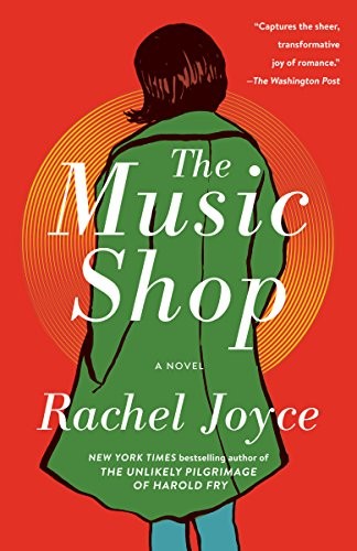 Rachel Joyce: The Music Shop (Paperback, Random House Trade Paperbacks, Random House Publishing Group)