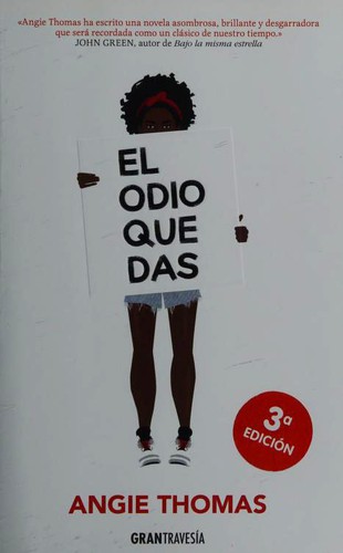 Angie Thomas: El odio que das (Paperback, Spanish language, 2019, Grantravesía, Gran Travsía)