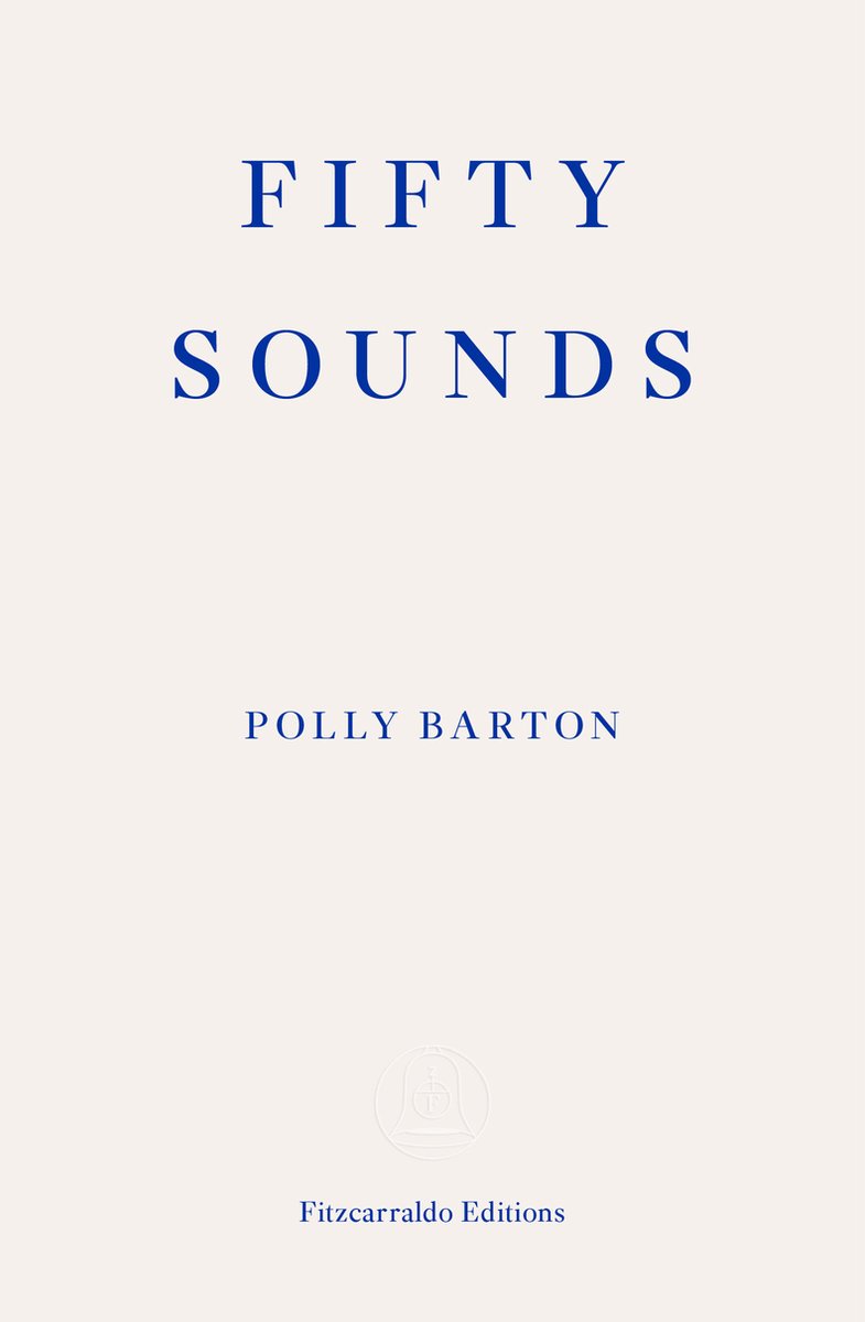 Polly Barton: Fifty Sounds (Paperback, 2021, Fitzcarraldo Editions)