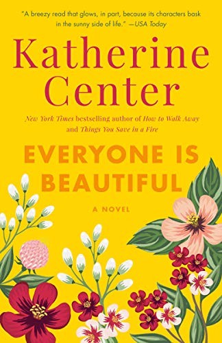 Katherine Center: Everyone Is Beautiful (Paperback, Ballantine Books)