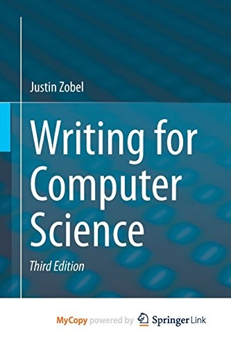 Justin Zobel: Writing for Computer Science (Paperback, 2015, Springer)