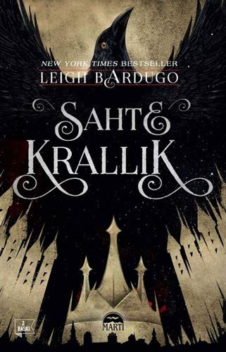 Leigh Bardugo: Sahte Krallik; New York Times Bestseller (Paperback, Marti Yayinlari)