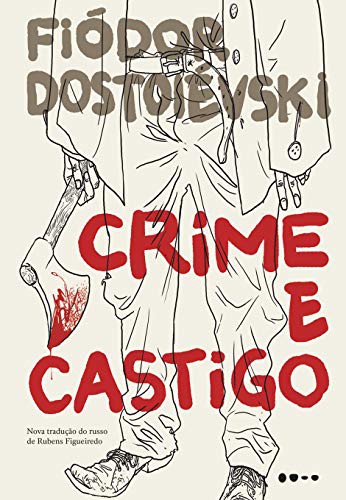 invalid author, Fiódor Dostoiévski: Crime e Castigo (EBook, Português language, 2019, Todavia)