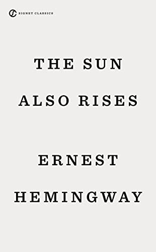 Ernest Hemingway: The Sun Also Rises (Paperback, Signet)