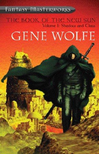 Gene Wolfe: The Book of the New Sun Volume 1: Shadow and Claw (Paperback, 2000, Gollancz, Orion Publishing Group, Limited)