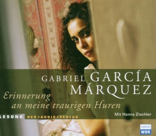 Gabriel García Márquez: Erinnerung an meine traurigen Huren (AudiobookFormat, German language, 2006, Der Audio Verlag)