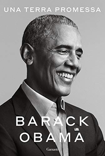 Barack Obama: Una Terra Promessa (Hardcover, 2020, Garzanti Libri)