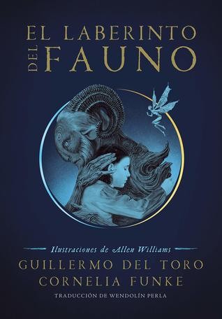 Guillermo del Toro: El Laberinto Del Fauno (Paperback, Spanish language, 2019, Penguin Random House Grupo Editorial, Alfaguara Juvenil)