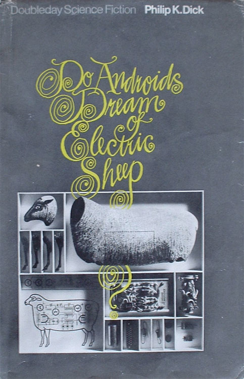 Philip K. Dick OG: Do Androids Dream of Electric Sheep? (1968, Doubleday)