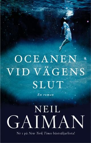 Neil Gaiman: Oceanen vid vägens slut (2014, Bonnier Carlsen)