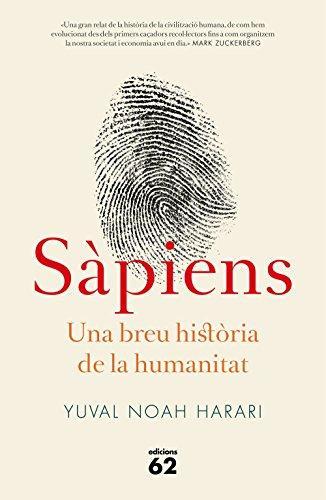 Yuval Noah Harari, Marc Rubió: Sàpiens : una breu història de la humanitat (Paperback, Catalan language, 2016, Edicions 62)