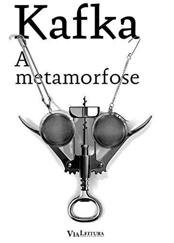 Franz Kafka: A Metamorfose (2017, Via Leitura)